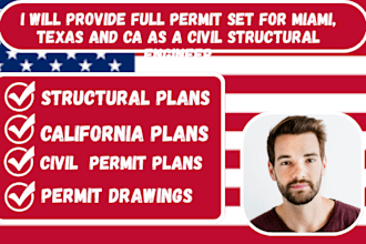 provide full permit set for miami, texas and ca as a civil structural engineer