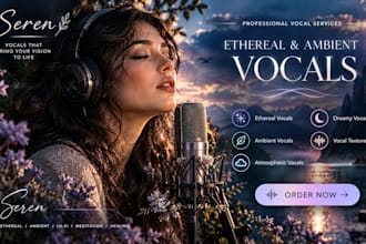 create ethereal vocals, ambient vocals, atmospheric vocals, dreamy vocals