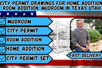 do city permit drawings for home addition, room addition, mudroom in texas utah
