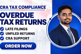 file overdue canadian tax returns and resolve cra compliance issues