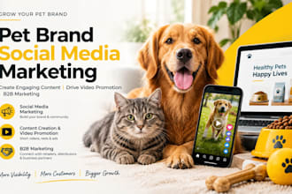 do pet brand social media marketing creation video promotion and b2b marketing