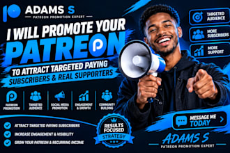 promote, manage your patreon page for growth