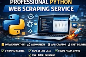 build scalable python web scrapers, apis, and automation solutions