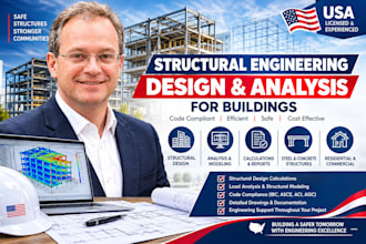 perform structural engineering design and analysis for buildings