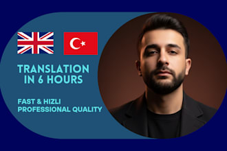 6 hours translate english to turkish or azerbaijan