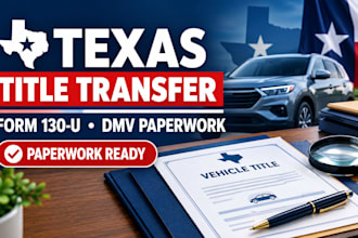 prepare texas car title transfer, vtr 130 u, and dmv documents