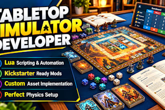 be your tabletop simulator developer for lua scripting and prototypes