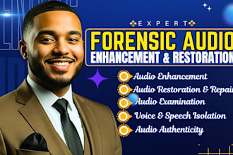do forensic audio editing, audio restoration, cleanup, repair and enhancement