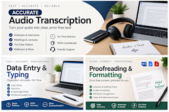 do accurate audio transcription and data entry