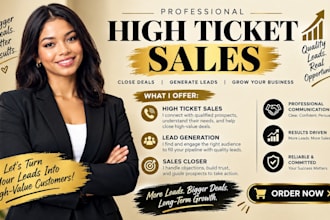 be your high ticket sales closer and help convert qualified leads
