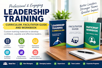 create leadership training curriculum, facilitator guide, and workbook