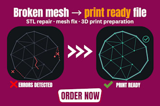 fix, repair and prepare your 3d model print ready with stl file