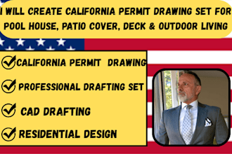 create ca permit drawing set for pool house, patio cover,deck and outdoor living