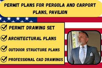draw, review and prepare permit drawing set for pergola,pavilion,gazebo, cabana