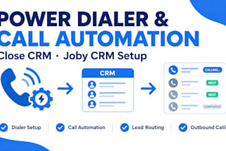 do power dialer setup and call automation for close and joby CRM