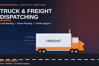 be your professional freight and truck dispatcher