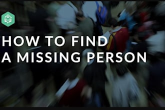 find a missing person, lost relative or friend