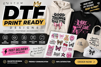 create print ready dtf designs for apparel and accessories