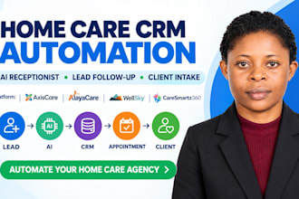 setup and automate your home care CRM, workflows and ai receptionist