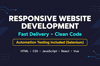 create a responsive website and automate testing