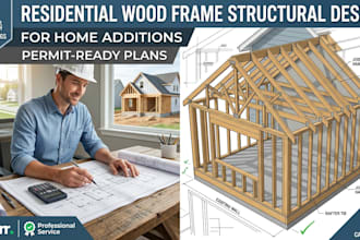 provide residential wood frame structural design for home additions