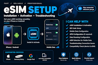 help you install, activate and configure your esim