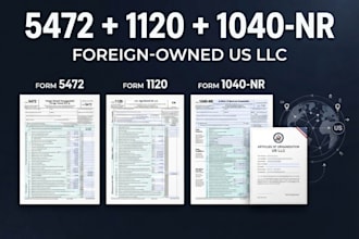 file form 5472 1120 and 1040nr for foreign owned US llc