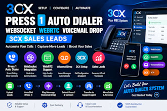 setup press 1 auto dialer websocket webrtc voicemaildrop 3cx sales leads