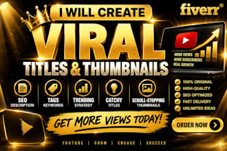 create viral youtube titles, thumbnail text , SEO description and tags