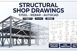 do structural shop drawings, steel detailing, rebar and autocad drawings