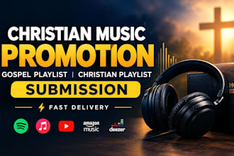 do christian music promotion, gospel playlist, christian playlist submission