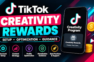 help you with tiktok creativity rewards program setup and guidance