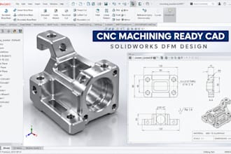 create cnc machining ready solidworks cad, dfm review and engineering drawings
