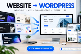clone or transfer ai website, webflow, squarespace, wix, or figma to wordpress