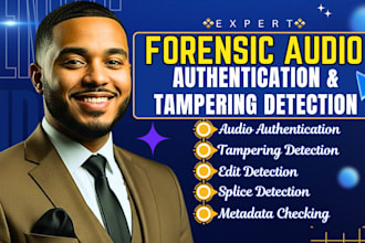 do forensic audio analysis, authentication, edit detection, voice identification