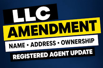 file llc amendments for name, address, ownership and agent changes