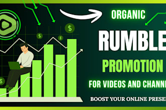 promote rumble videos and channels with organic marketing