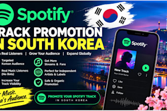 promote south korea spotify track campaign to get real audience no bot