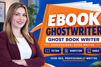 be your expert ebook ghostwriter or ghost book writer ebook writer book writer