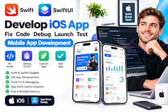 develop swift swiftui ios app fix code debug launch test mobile app development