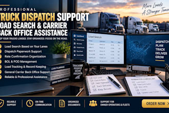 provide truck dispatch support, load search and carrier back office assistance