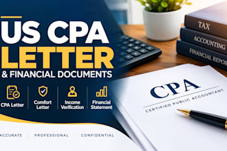 prepare and sign a US CPA letter, comfort letter, income verification
