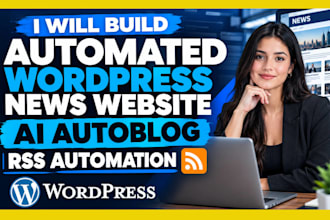 build automated wordpress news website ai autoblog autopilot RSS automation