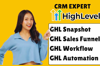 build ghl snapshot, ghl sales funnel, ghl workflow, ghl automation, ghl crm