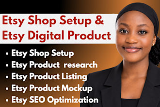 create etsy digital products, optimize etsy listings, setup etsy shop, etsy seo
