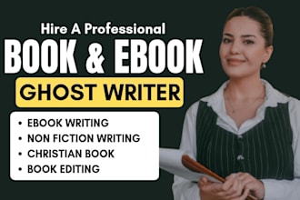 nonfiction ebook ghostwriter, ebook writer, christian book, memoir book writer