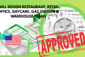 design restaurant, retail, office, daycare, gas station and warehouse plans