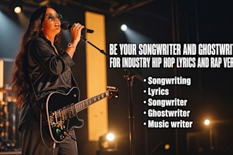 be your songwriter and ghostwriter for industry hip hop lyrics rap verses