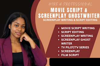 screenplay writing script editing movie script ghostwriter feature film script