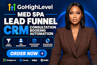 build gohighlevel med spa lead funnel CRM consultation booking, automation